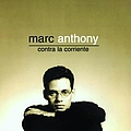 Marc Anthony - Contra La Corriente альбом