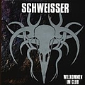 Schweisser - Willkommen Im Club album