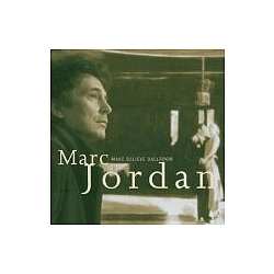 Marc Jordan - Make Believe Ballroom album