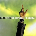 Scooter - We Bring The Noise! album