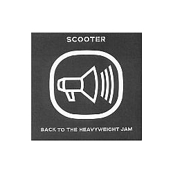 Scooter - Back to the Heavyweight Jam album