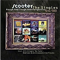 Scooter - Rough and Tough and Dangerous: The Singles 94-98 (disc 1) альбом