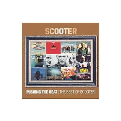 Scooter - Pushing the Beat: The Best of Scooter album