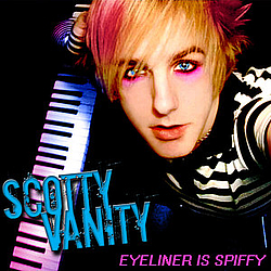 Scotty Vanity - Eyeliner is Spiffy album