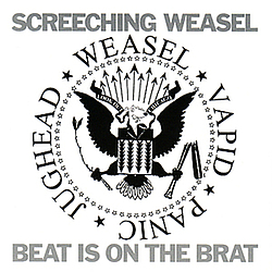 Screeching Weasel - Beat Is on the Brat album
