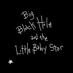 Sean Hayes - Big Black Hole And The Little Baby Star альбом
