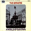 Seekers - A World of Our Own album