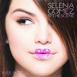 Selena Gomez &amp; The Scene - Kiss &amp; Tell album