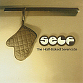 Self - The Half-Baked Serenade альбом