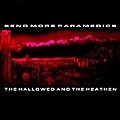 Send More Paramedics - The Hallowed and the Heathen album