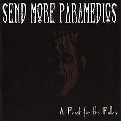 Send More Paramedics - A Feast for the Fallen альбом