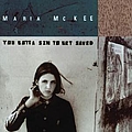 Maria McKee - You Gotta Sin To Get Saved album