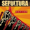 Sepultura - Nation альбом