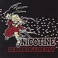 Nicotine - School of Liberty album