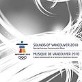 Nikki Yanofsky - Sounds of Vancouver 2010: Opening Ceremony Commemorative Album album
