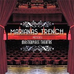 Marianas Trench - Masterpiece Theatre альбом