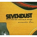 Sevendust - Southside Double-Wide: Acoustic Live album