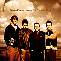 Seven Places - Lonely For the Last Time (Reissue) альбом