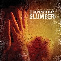 Seventh Day Slumber - Picking Up The Pieces album