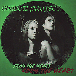 Shadow Project - From The Heart альбом