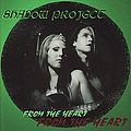 Shadow Project - From The Heart album