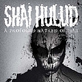 Shai Hulud - A Profound Hatred of Man альбом