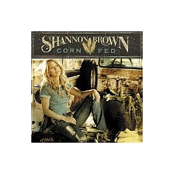 Shannon Brown - Corn Fed альбом