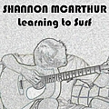 Shannon McArthur - Learning To Surf album