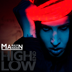 Marilyn Manson - The High End Of Low album