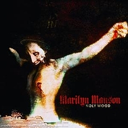 Marilyn Manson - Holy Wood (In The Shadow Of The Valley Of Death) альбом