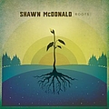 Shawn McDonald - Roots album