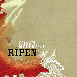 Shawn McDonald - Ripen альбом