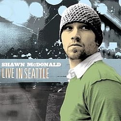 Shawn McDonald - LIve in Seattle album