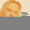 Shawn Mullins - Soul&#039;s Core album