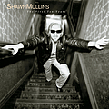 Shawn Mullins - The First Ten Years альбом