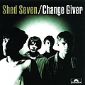Shed Seven - Change Giver album