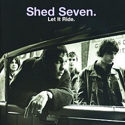 Shed Seven - Let It Ride album