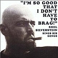 Shel Silverstein - I&#039;m So Good That I Don&#039;t Have To Brag album