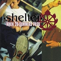 Shelter - When 20 Summers Pass альбом