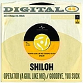 Shiloh - Operator (A Girl Like Me) / Goodbye, You Suck album