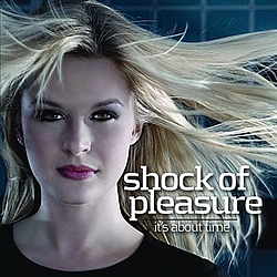 Shock Of Pleasure - It&#039;s About Time album