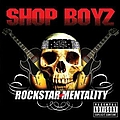 Shop Boyz - Rockstar Mentality album