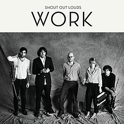 Shout Out Louds - Work album