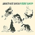 Shout Out Louds - Very Loud album