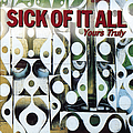 Sick Of It All - Yours Truly album