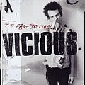 Sid Vicious - Too Fast to Live альбом