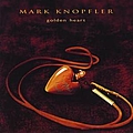 Mark Knopfler - Golden Heart альбом