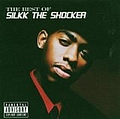 Silkk The Shocker - The Best of Silkk the Shocker album