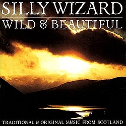 Silly Wizard - Wild &amp; Beautiful album