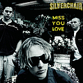 Silverchair - Miss You Love album